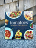 Tomatoes: 50 Tried & True Recipes