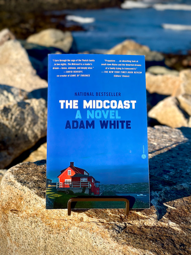 The Midcoast: A Novel By: Adam White