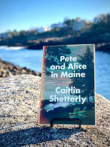 Pete and Alice in Maine By:Caitlin Shetterly