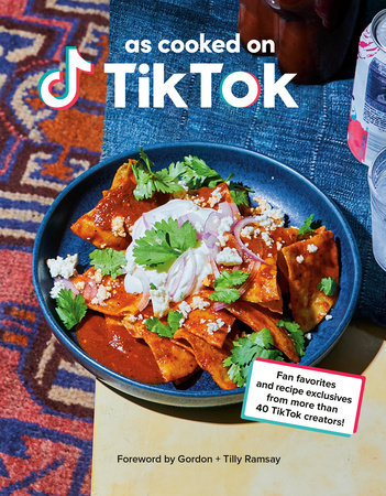 As Cooked on TikTok Fan favorites and recipe exclusives from more than 40 TikTok creators! A Cookbook Author:  TikTok Foreword by:  Gordon Ramsay
